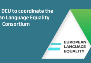 http://The%20ADAPT%20Centre%20at%20DCU%20to%20lead%20The%20European%20Language%20Equality%20Consortium%20(ELE)