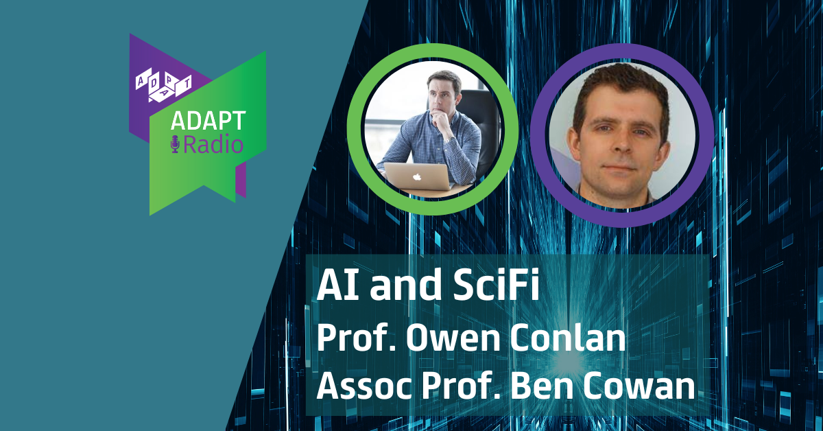 Owen Conlan and Ben Cowan: AI and SciFi
