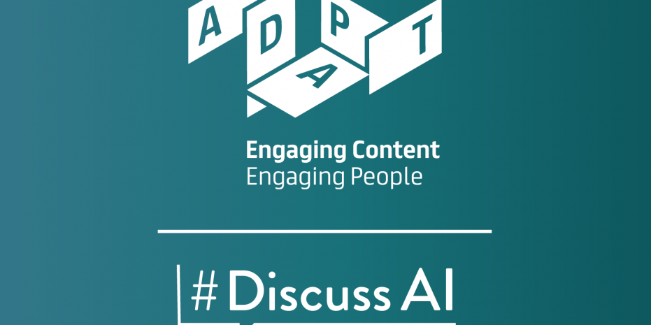 White letters on a teal background. From top to bottom: ADAPT logo, Engaging Content Engaging People and the #DiscussAI logo