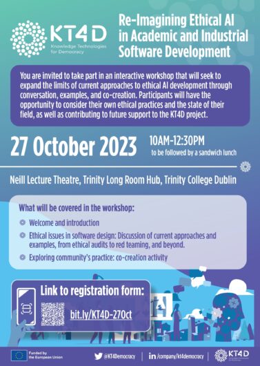 Flyer advertising a workshop about current approaches to ethics in AI and software development. The workshop takes place in Trinity Long Room Hub on 27 October from 10-12.30. Lunch will be provided. For more information, email eva.power@adaptcentre.ie