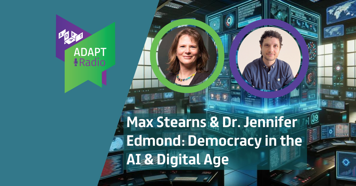 Max Stearns & Dr. Jennifer Edmond: Democracy in the AI & Digital Age