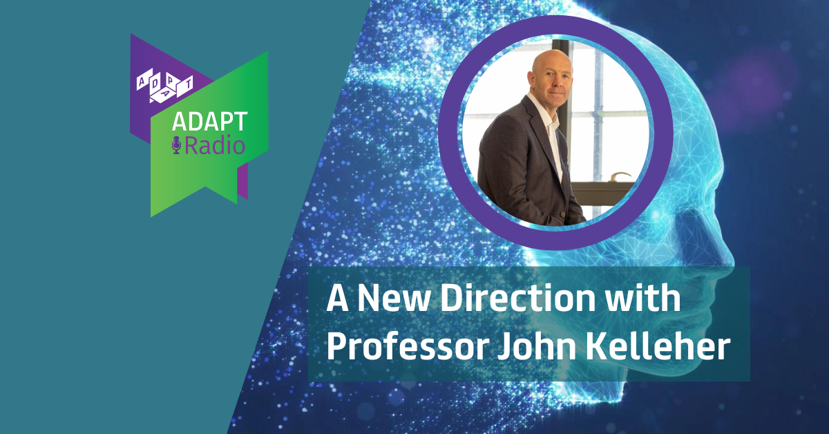 A New Direction with Professor John Kelleher